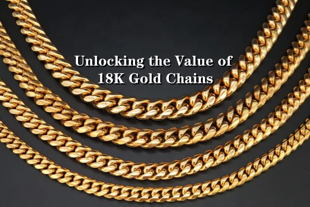 Unlocking the Value of 18K Gold Chains: Your Ultimate Price Guide